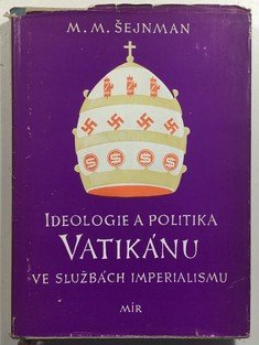 Ideologie a politika Vatikánu ve službách imperialismu