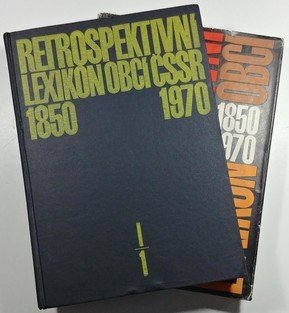 Retrospektivní lexikon obcí ČSSR 1/1 + 1/2 1850 - 1970