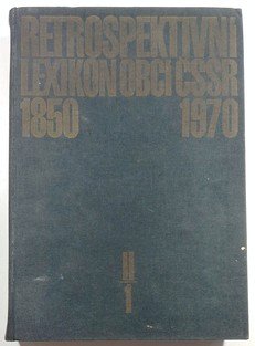 Retrospektivní lexikon obcí ČSSR 2/1 1850 - 1970