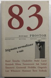 Prostor 83 - Stigmata normalizace v nás - 