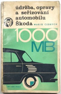 Údržba, opravy a seřizování automobilů Škoda 1000 MB