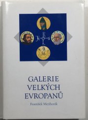 Galerie velkých Evropanů - 