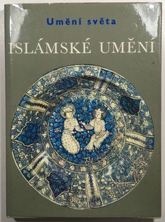 Islámské umění - Umění světa