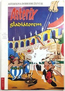 Asterixova dobrodružství #03: Asterix gladiátorem (2. vydání)