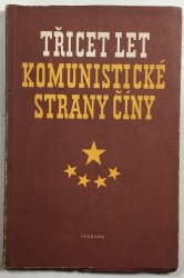 Třicet let komunistické strany Číny - 