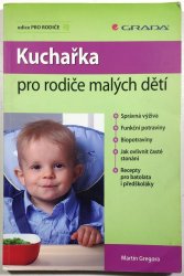 Kuchařka pro rodiče malých dětí - 