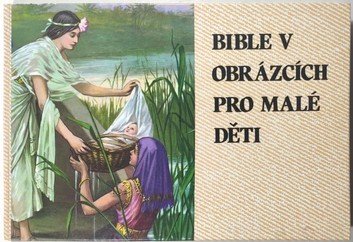 Bible v obrázcích pro malé děti