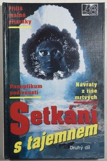 Setkání s tajemnem 2
