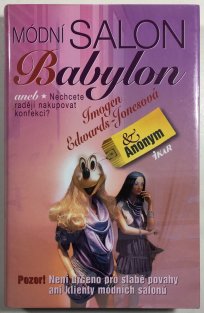 Módní salon Babylon aneb Nechcete raději nakupovat konfekci?