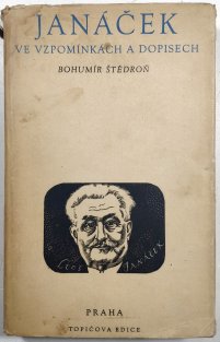 Janáček ve vzpomínkách a dopisech