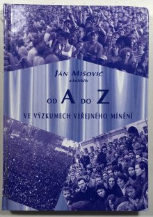 Od A do Z ve výzkumech veřejného mínění
