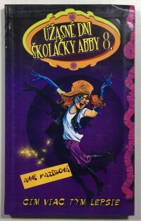 Úžasné dni školáčky Abby 8 - Čím viac, tým lepšie (slovensky)