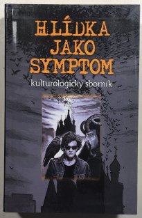 Hlídka jako symptom