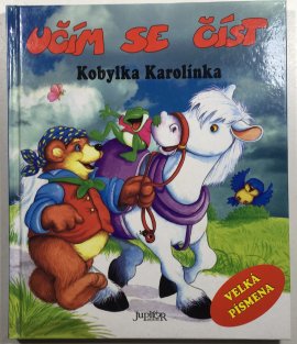 Učím se číst - Kobylka Karolínka