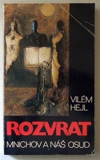 Rozvrat - Mnichov a náš osud