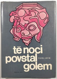 Té noci povstal golem