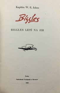 Biggles letí na jih
