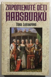Zapomenuté děti Habsburků