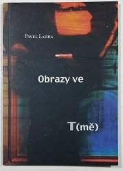 Obrazy ve T(mě) - 