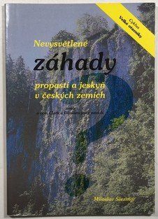 Nevysvětlené záhady propastí a jeskyň v českých zemích