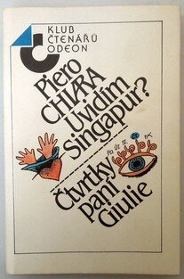 Uvidím Singapur? Čtvrtky paní Giulie