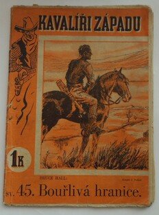 Kavalíři západu č. 45 - Bouřlivá hranice