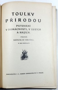 Toulky přírodou - putování v domácnosti, v luzích a hájích