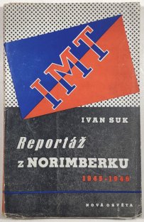 Reportáž z Norimberku 1945-1946