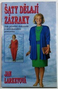 Šaty dělají zázraky