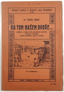 Na tom našem dvoře...