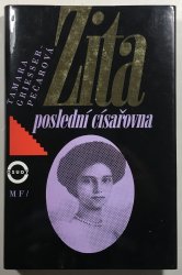 Zita - poslední císařovna - 