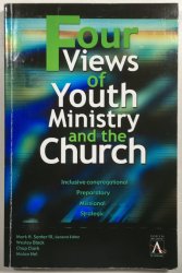 Four Views of Youth Ministry and the Church - 