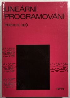 Lineární programování pro III. ročník SEŠ