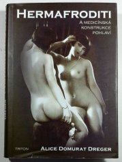 Hermafroditi a medicínská konstrukce pohlaví - 