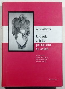 Člověk a jeho postavení ve světě