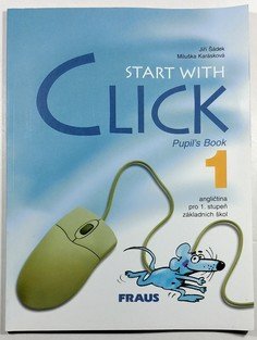 Start with Click 1 - Pupil´s Book 