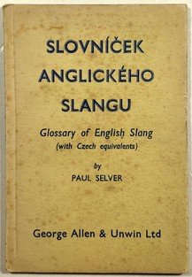 Slovníček anglického slangu / Glossary of English Slang