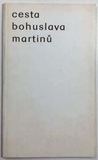 Cesta Bohuslava Martinů