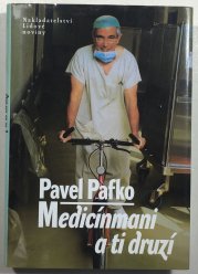 Medicínmani a ti druzí - 