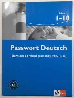 Passwort Deutsch 1-10 slovníček a přehled gramatiky A1