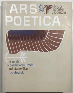 Ars poetica. Z úvah o básnickém umění od starověku po dnešek