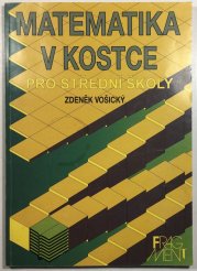 Matematika v kostce pro střední školy - 