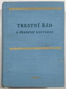 Trestní řád a předpisy souvisící