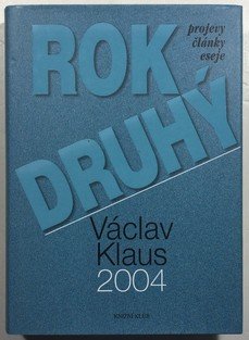 Rok druhý - Václav Klaus 2004