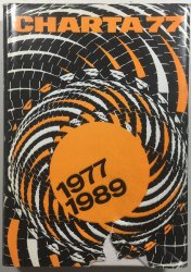 Charta 77 (1977-1989) - Od morální k demokratické revoluci - 
