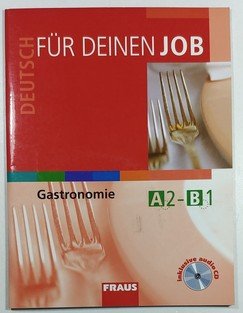 Deutsch Für deinen Job - Gastronomie +CD