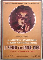Le mystére de la chambre jaune 1. - Le Drame du Glandier - 