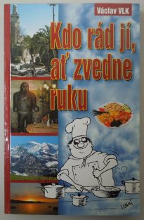 Kdo rád jí, ať zvedne ruku