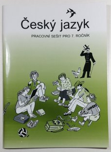 Český jazyk - pracovní sešit pro 7. ročník 