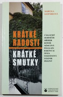 Krátké radosti, krátké smutky